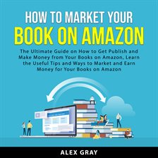 Imagen de portada para How to Market Your Book on Amazon