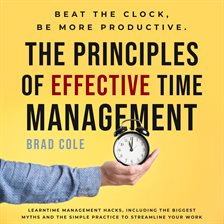 Cover image for The Principles of Effective Time Management