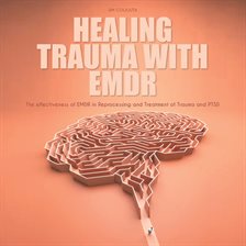 Cover image for Healing Trauma With Emdr
