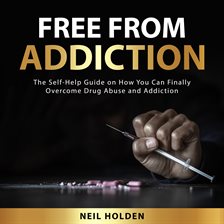 Cover image for Free From Addiction
