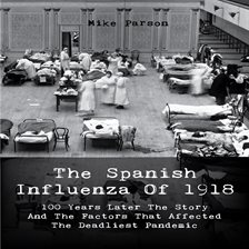 Imagen de portada para The Spanish Influenza of 1918