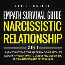 Cover image for Empath Survival Guide + Narcissistic Relationship 2-in-1 Book
