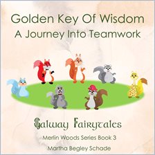 Cover image for Golden Key of Wisdom: A Journey Into Teamwork