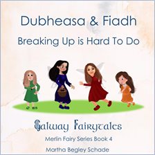 Cover image for Dubheasa and Fiadh: Breaking Up Is Hard to Do