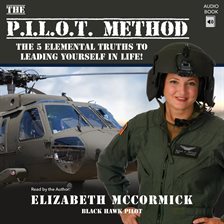 Imagen de portada para The PILOT Method: The 5 Elemental Truths to Leading Yourself in Life!