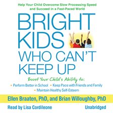 Cover image for Bright Kids Who Can't Keep Up