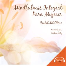 Cover image for Mindfulness Integral Para Mujeres