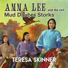 Cover image for Anna Lee and the Evil Mud Dauber Storks