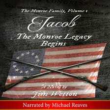 Cover image for Jacob: The Monroe Legacy Begins: The Monroe Family, Volume 1
