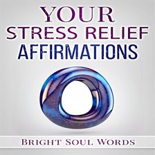 Cover image for Your Stress Relief Affirmations
