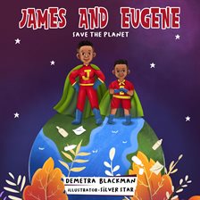 Cover image for James and Eugene Save the Planet