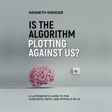 Cover image for Is the Algorithm Plotting Against Us?