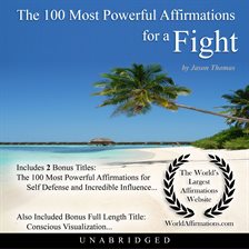 Cover image for The 100 Most Powerful Affirmations for a Fight
