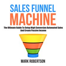 Cover image for Sales Funnel Machine