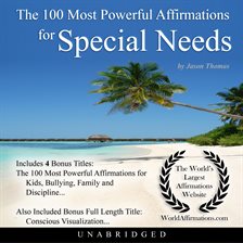 Cover image for The 100 Most Powerful Affirmations for Special Needs