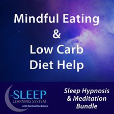 Cover image for Mindful Eating & Low Carb Diet Help
