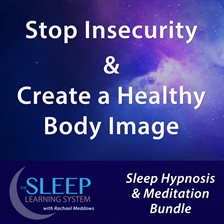 Cover image for Stop Insecurity & Create a Healthy Body Image