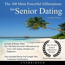 Cover image for The 100 Most Powerful Affirmations for Senior Dating