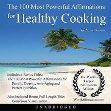 Cover image for The 100 Most Powerful Affirmations for Healthy Cooking