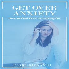 Cover image for Get Over Anxiety