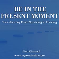Cover image for Be In The Present Moment