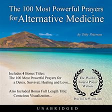 Cover image for The 100 Most Powerful Prayers for Alternative Medicine