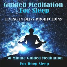 Imagen de portada para Guided Meditation For Sleep: 30 Minute Guided Meditation For Deep Sleep
