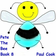 Cover image for Pete The Bee Book 8