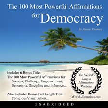 Cover image for The 100 Most Powerful Affirmations for Democracy