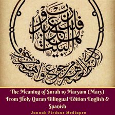 Cover image for The Meaning of Surah 19 Maryam (Mary) from Holy Quran