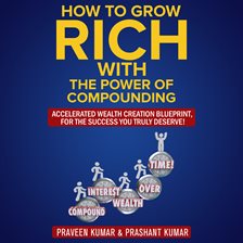 Cover image for How to Grow Rich with The Power of Compounding