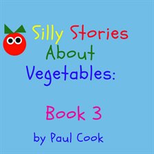 Cover image for Silly Stories About Vegetables