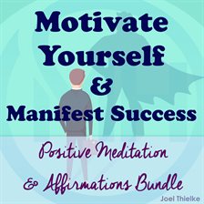 Cover image for Motivate Yourself & Manifest Success