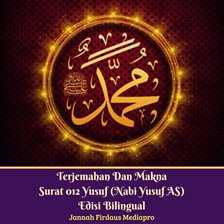 Cover image for Terjemahan Dan Makna Surat 012 Yusuf (Nabi Yusuf AS)