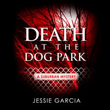 Cover image for Death at the Dog Park