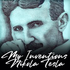 Imagen de portada para My Inventions: The Autobiography of Nikola Tesla