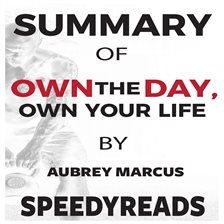 Cover image for Summary of Own the Day, Own Your Life by Aubrey Marcus