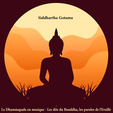 Le Dhammapada en musique Le Dhammapada en musique