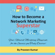 Cover image for How to Become a Network Marketing Superstar
