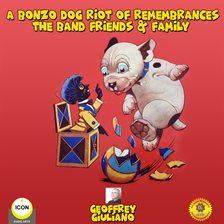 Imagen de portada para A Bonzo Dog Riot of Remembrances