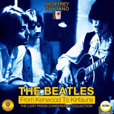 Imagen de portada para The Beatles from Kenwood to Kinfauns