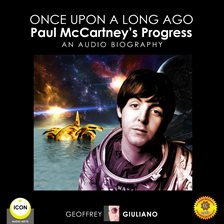 Cover image for Once upon a Long Ago: Paul McCartney's Progress