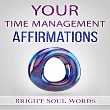 Cover image for Your Time Management Affirmations
