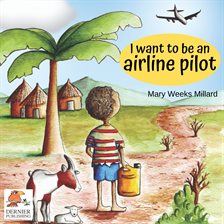 Cover image for I Want to Be an Airline Pilot