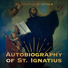 Cover image for The Autobiography of St. Ignatius