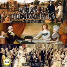 Cover image for American Icon George Washington The Hidden History