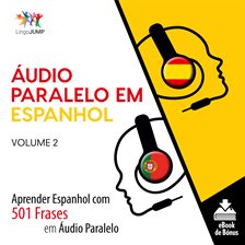 Cover image for Áudio Paralelo em Espanhol - Volume 2