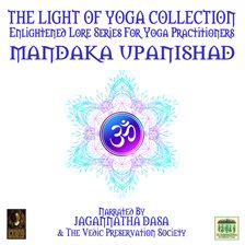 Cover image for The Light Of Yoga Collection - Mandaka Upanishad