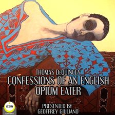 Cover image for Thomas DeQuincey Confessions Of An English Opium Eater