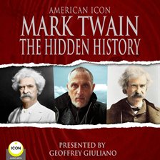 Cover image for American Icon Mark Twain The Hidden History
